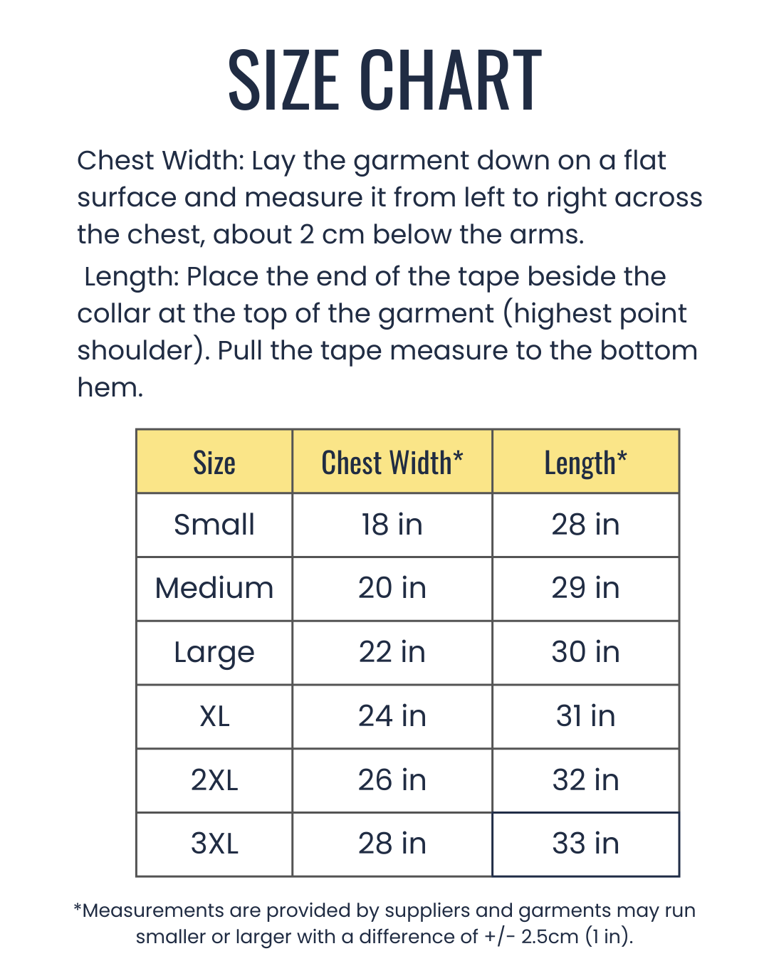 A size chart for the t-shirts. Chest width ranges from 18in to 28in, increasing by 2 inches per size. Length ranges from 28in to 33in, increasing by 1 inch per size.